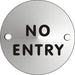 Office Sign No Entry Aluminium Silver 72mm Diameter