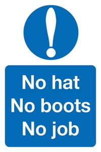 Mandatory Sign No Hat, No Boots€¦ PVC 30 x 20 cm