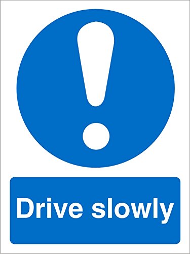 Mandatory Sign Drive Slow Plastic Blue, White 30 x 20 cm