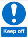 Mandatory Sign Keep Off vinyl Blue, White 20 x 15 cm