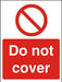 Prohibition Sign Do Not Cover Vinyl 20 x 15 cm