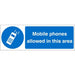 Mandatory Sign Mobiles Allowed PVC 10 x 30 cm