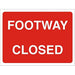 Site Sign Footway Closed Fluted board 45 x 60 cm