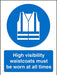 Mandatory Sign High Vis Waistcoats Worn At All Times Vinyl 20 x 15 cm