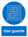 Mandatory Sign Use Guards Plastic 30 x 20 cm