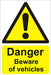 Warning Sign Beware Of Vehicles Plastic 60 x 40 cm