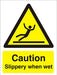 Warning Sign Slippery When Wet Vinyl 40 x 30 cm
