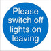 Mandatory Sign Switch Off Lights Plastic Blue, White 20 x 20 cm