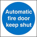 Mandatory Sign Automatic Fire Door Keep Shut Plastic Blue, White 20 x 20 cm