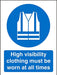 Mandatory Sign High Vis Clothing Must Be Worn Self Adhesive Vinyl 20 x 15 cm