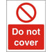 Prohibition Sign Do Not Cover Vinyl 40 x 30 cm