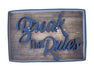 Boxer Gifts: Break The Rules Wooden Plaque Sign