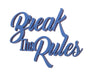 Boxer Gifts: Break The Rules Wooden Plaque Sign