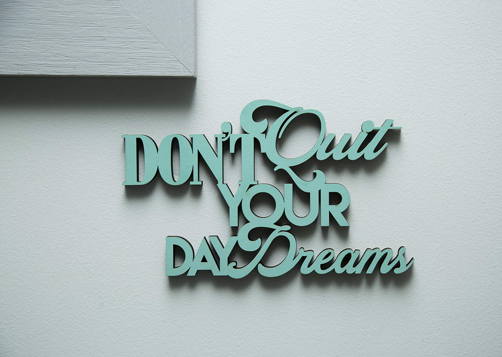 Boxer Gifts: Don't Quit Your Day Dreams Wooden Plaque Sign