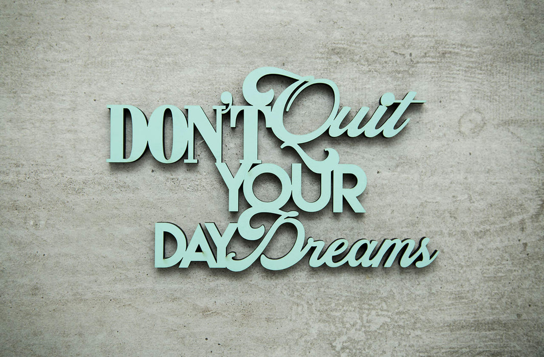 Boxer Gifts: Don't Quit Your Day Dreams Wooden Plaque Sign