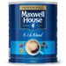Maxwell House Granules 750G Tin